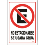 LETRERO CH 20X30 CM NO ESTACIONARSE SE USARA GRUA
