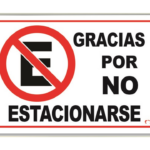 LETRERO CH 20X30 CM GRACIAS POR NO ESTACIONARSE