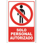 LETRERO CH 20X30 CM SOLO PERSONAL AUTORIZADO